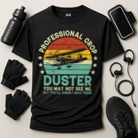 Sarcastic Professional Crop Duster Funny Adult Cooling Performance Crew T-Shirt