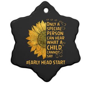 Special Person Can Hear Cannot Sunflower Early Head Start Ceramic Star Ornament