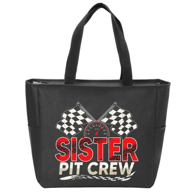 Sister Pit Crew Race Car Lover Racing Family Matching Funny Zip Tote Bag