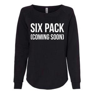 Six Pack Coming Soon Cute Gift Womens California Wash Sweatshirt