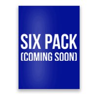 Six Pack Coming Soon Cute Gift Poster