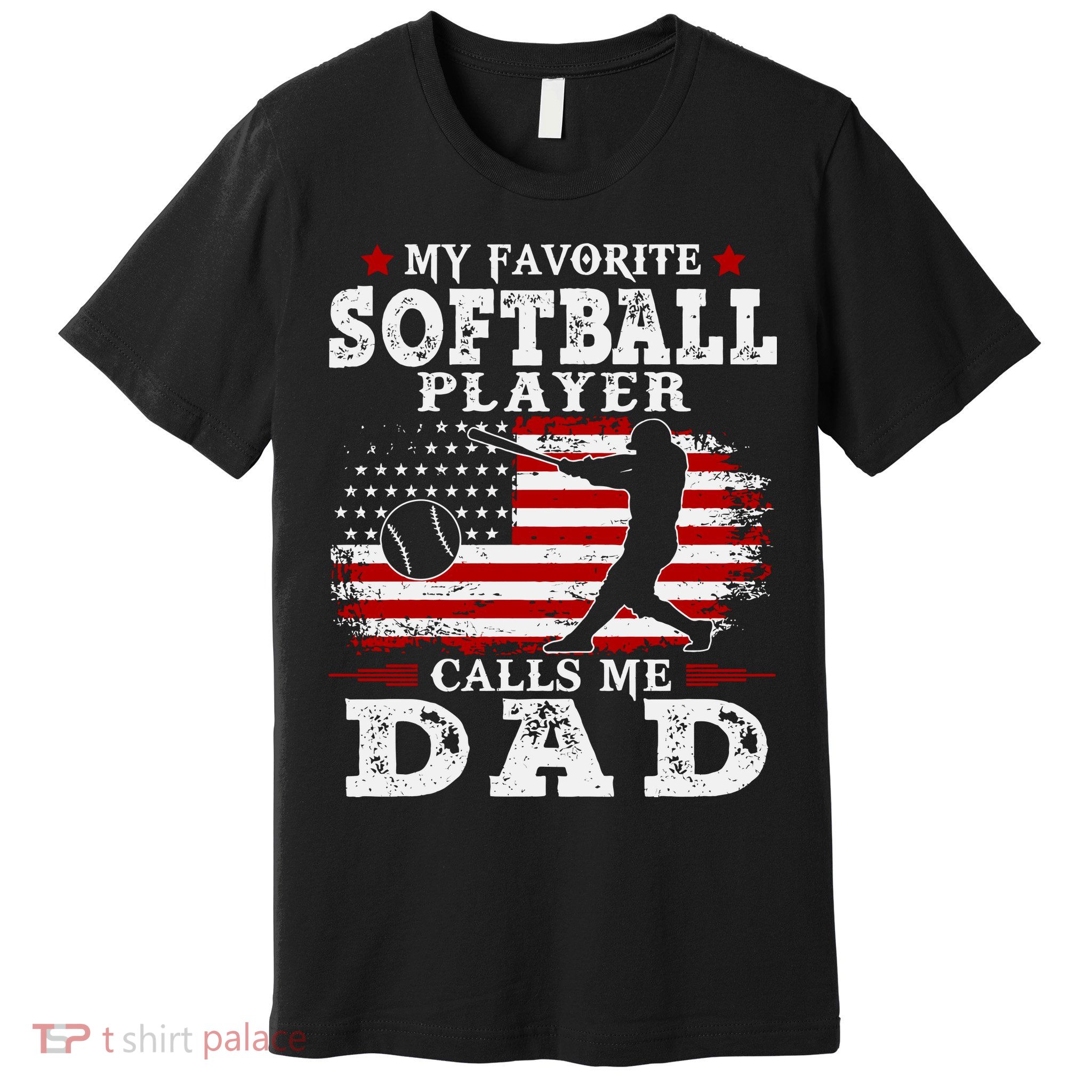 Softball Player Calls Me Dad Premium T-Shirt