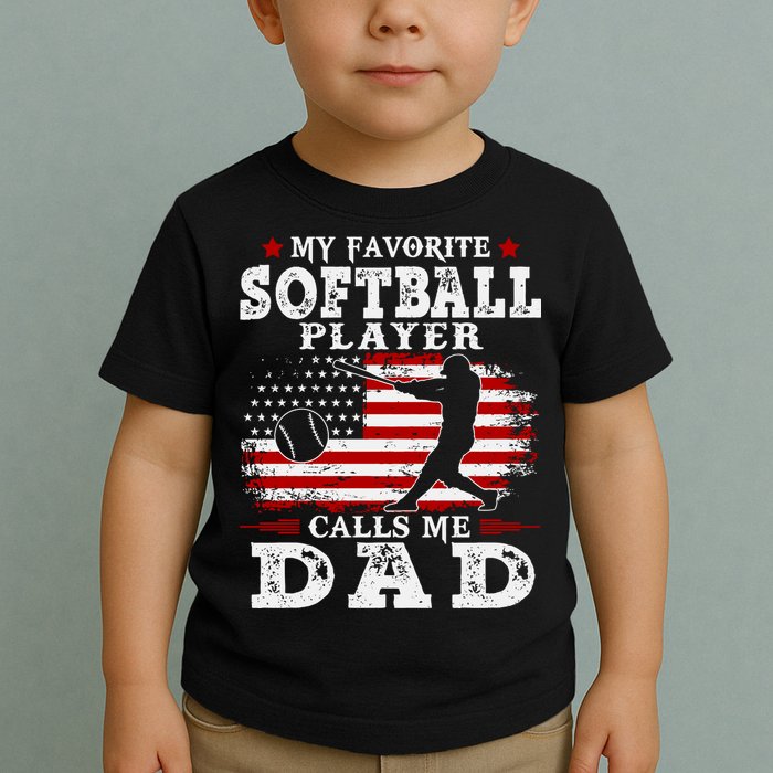 Softball Player Calls Me Dad Toddler T-Shirt