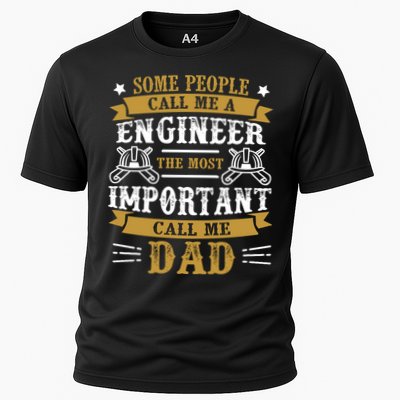 Some People Call Me A Engineer The Most Important Call Me Dad Gifts Performance Shirt