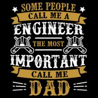 Some People Call Me A Engineer The Most Important Call Me Dad Gifts Sustainable Bucket Hat