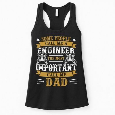 Some People Call Me A Engineer The Most Important Call Me Dad Gifts Womens Tank Top