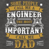 Some People Call Me A Engineer The Most Important Call Me Dad Gifts Vector Backpack