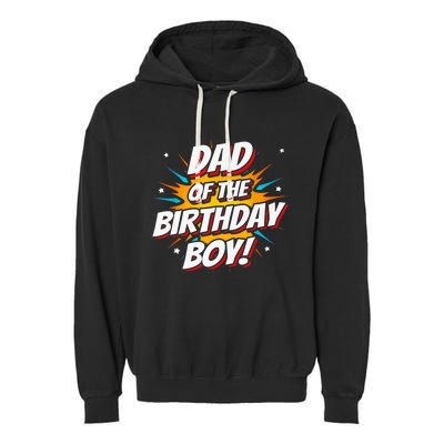 Superhero Party - Comics Birthday - Dad of Birthday Boy Garment-Dyed Fleece Hoodie