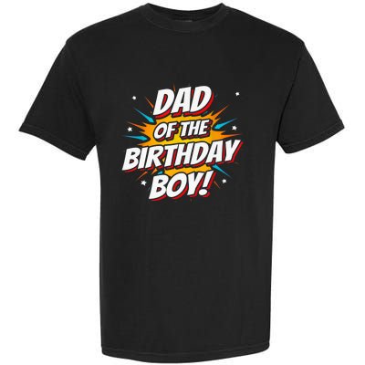 Superhero Party - Comics Birthday - Dad of Birthday Boy Garment-Dyed Heavyweight T-Shirt