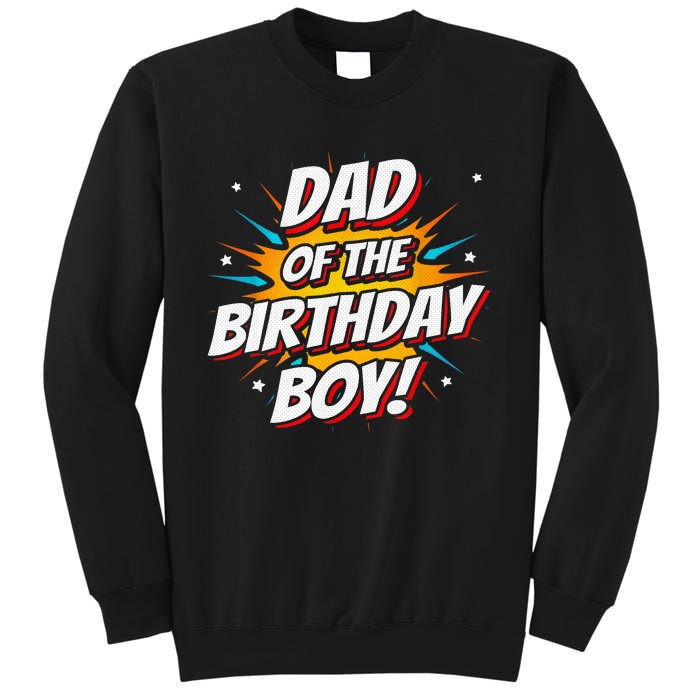 Superhero Party - Comics Birthday - Dad of Birthday Boy Sweatshirt