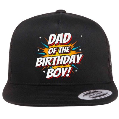 Superhero Party - Comics Birthday - Dad of Birthday Boy Flat Bill Trucker Hat