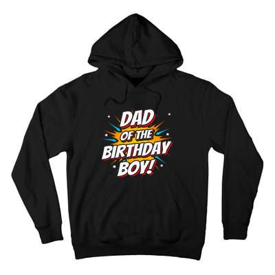 Superhero Party - Comics Birthday - Dad of Birthday Boy Tall Hoodie