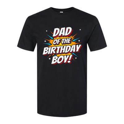 Superhero Party - Comics Birthday - Dad of Birthday Boy Softstyle® CVC T-Shirt