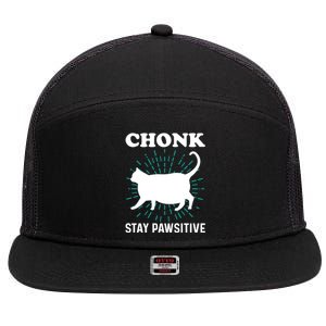 Stay Pawsitive Chonk Cat Funny Gift 7 Panel Mesh Trucker Snapback Hat