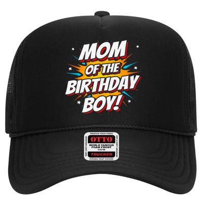 Superhero Party - Comics Birthday - Mom of Birthday Boy High Crown Mesh Back Trucker Hat