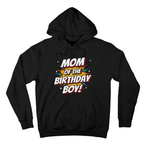 Superhero Party - Comics Birthday - Mom of Birthday Boy Hoodie