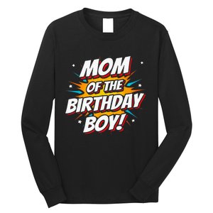 Superhero Party - Comics Birthday - Mom of Birthday Boy Long Sleeve Shirt