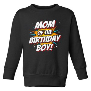 Superhero Party - Comics Birthday - Mom of Birthday Boy Toddler Sweatshirt