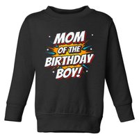 Superhero Party - Comics Birthday - Mom of Birthday Boy Toddler Sweatshirt