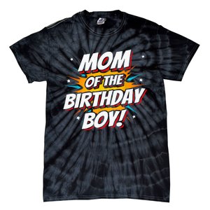 Superhero Party - Comics Birthday - Mom of Birthday Boy Tie-Dye T-Shirt