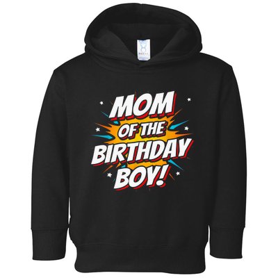 Superhero Party - Comics Birthday - Mom of Birthday Boy Toddler Hoodie