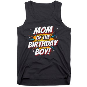 Superhero Party - Comics Birthday - Mom of Birthday Boy Tank Top