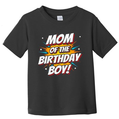 Superhero Party - Comics Birthday - Mom of Birthday Boy Toddler T-Shirt