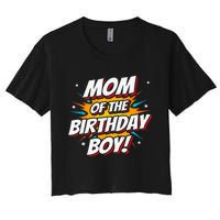 Superhero Party - Comics Birthday - Mom of Birthday Boy Women's Crop Top Tee