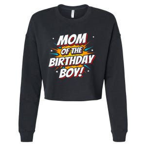 Superhero Party - Comics Birthday - Mom of Birthday Boy Cropped Pullover Crew