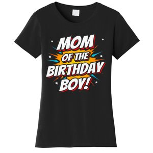 Superhero Party - Comics Birthday - Mom of Birthday Boy Women's T-Shirt