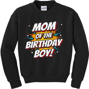 Superhero Party - Comics Birthday - Mom of Birthday Boy Kids Sweatshirt