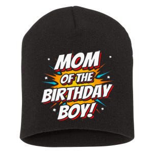 Superhero Party - Comics Birthday - Mom of Birthday Boy Short Acrylic Beanie