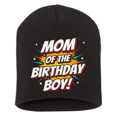 Superhero Party - Comics Birthday - Mom of Birthday Boy Short Acrylic Beanie