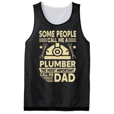 Some People Call Me A Plumber The Most Important Call Me Dad Mesh Reversible Basketball Jersey Tank