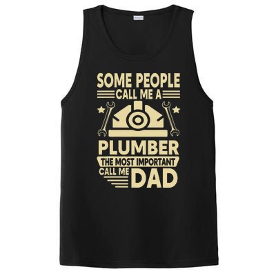 Some People Call Me A Plumber The Most Important Call Me Dad PosiCharge Competitor Tank