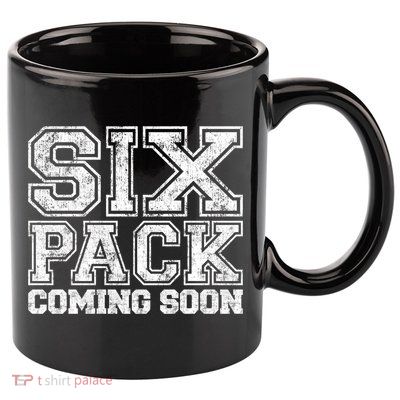 Six Pack Coming Soon Funny Passive Sport Gym Motivation Gift 11oz C Handle Ceramic Mug