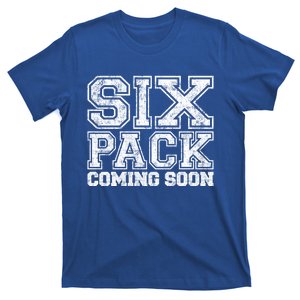 Six Pack Coming Soon Funny Passive Sport Gym Motivation Gift T-Shirt