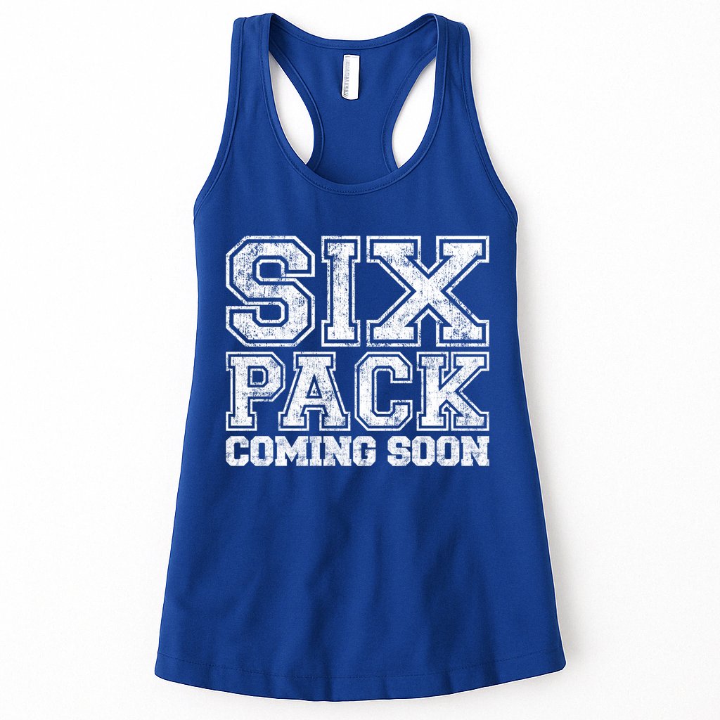 Six Pack Coming Soon Funny Passive Sport Gym Motivation Gift Womens Tank Top