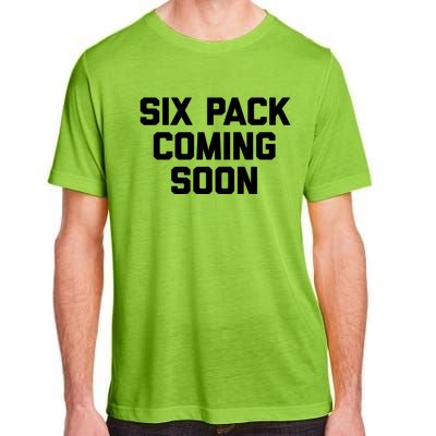 Six Pack Coming Soon Cute Gift Funny Saying Cool Gym Workout Gift Adult ChromaSoft Performance T-Shirt