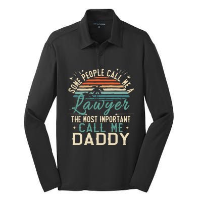 Some People Call Me A Lawyer Funny Retro Lawyer Daddy Gift Silk Touch Performance Long Sleeve Polo