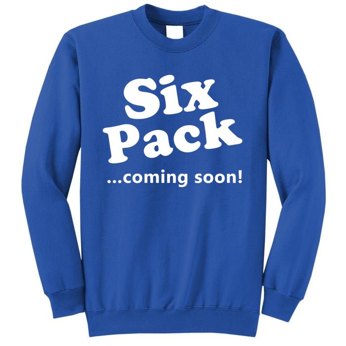 Six Pack Coming Soon Gift Muscle Workout Gym Lover Funny Gift Meaningful Gift Sweatshirt