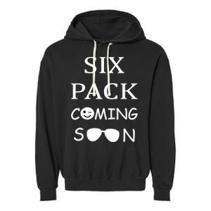 Six Pack Coming Soon Funny Abs Cute Gift Garment-Dyed Fleece Hoodie