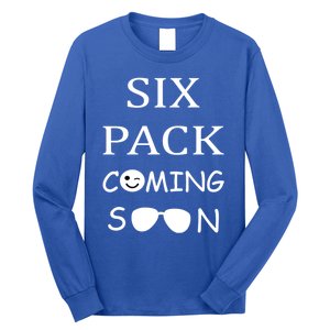 Six Pack Coming Soon Funny Abs Cute Gift Long Sleeve Shirt