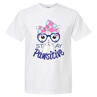 Stay Pawsitive Cat Mom Cat With Glasses Funny Cat Mom Cool Gift Garment-Dyed Heavyweight T-Shirt