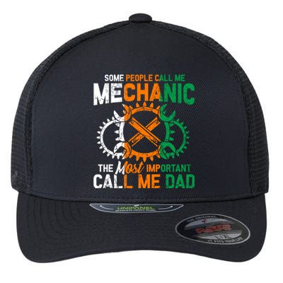 Some People Call Me Mechanic The Most Important Call Me Dad Gift Flexfit Unipanel Trucker Cap