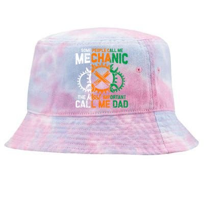 Some People Call Me Mechanic The Most Important Call Me Dad Gift Tie-Dyed Bucket Hat