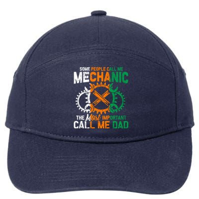 Some People Call Me Mechanic The Most Important Call Me Dad Gift 7-Panel Snapback Hat