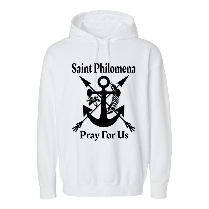 Saint Philomena Catholic St Anchor Image Lily Arrows Garment-Dyed Fleece Hoodie