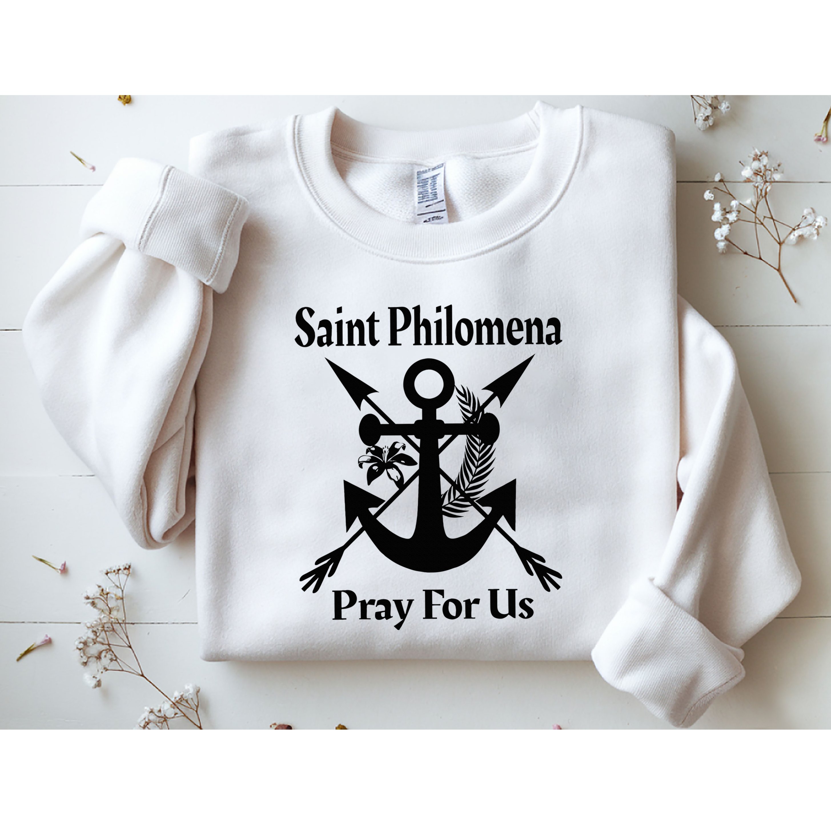 Saint Philomena Catholic St Anchor Image Lily Arrows Sweatshirt