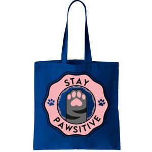 Stay Pawsitive Cat Stay Pawsitive Cute Gift Tote Bag